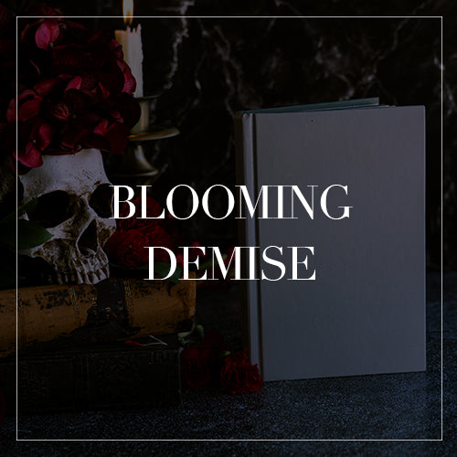 Blooming Demise