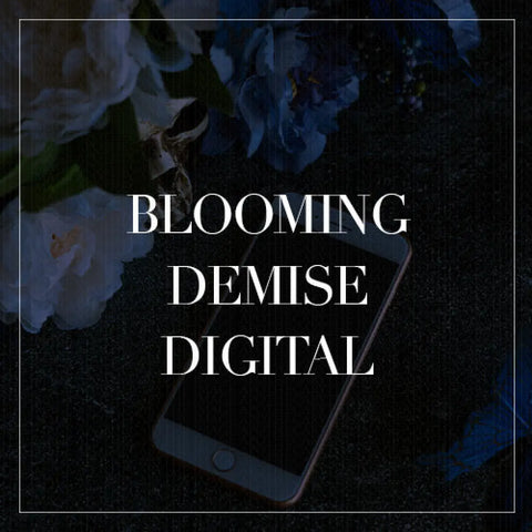 Blooming Demise Digital Collection