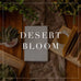 Entire Desert Bloom Collection