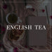 Entire English Tea Collection