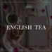 Entire English Tea Collection