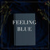 Entire Feeling Blue Collection