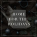 Entire Home For The Holidays Collection