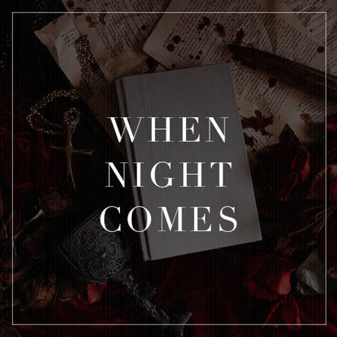 Entire When Night Comes Collection
