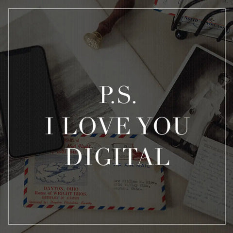 Ps I Love You Digital Collection