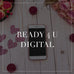 Ready 4 U Digital Collection