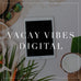 Vacay Vibes Digital Collection