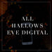 All Hallows Eve Digital Collection