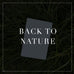 Entire Back to Nature Collection