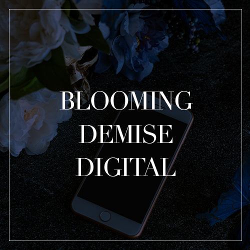 Blooming Demise Digital Collection