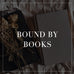 Entire Bound By Books Collection