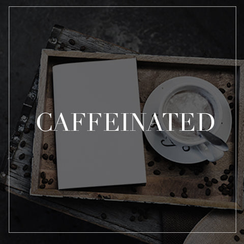 Caffeinated Collection