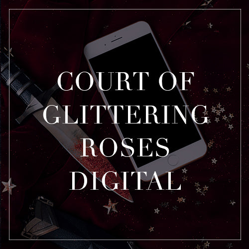 Court of Glittering Roses Digital Collection