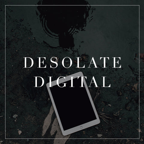 Desolate Digital Collection