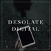 Desolate Digital Collection