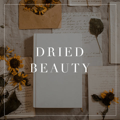 Entire Dried Beauty Collection