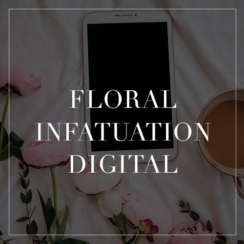 Floral Infatuation Digital Collection