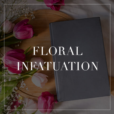 Entire Floral Infatuation Collection