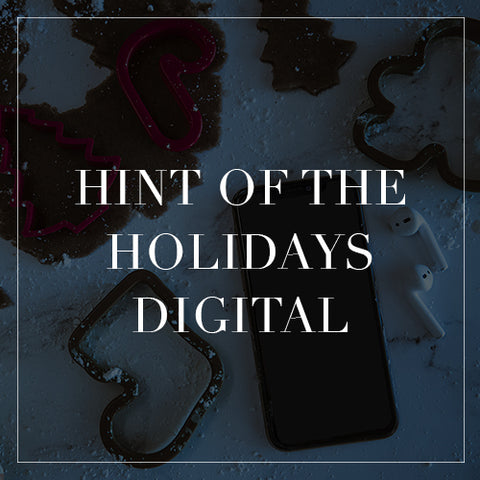 Hint of the Holidays Digital Collection