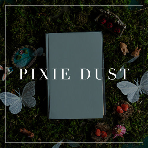Entire Pixie Dust Collection