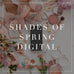 Shades Of Spring Digital Collection