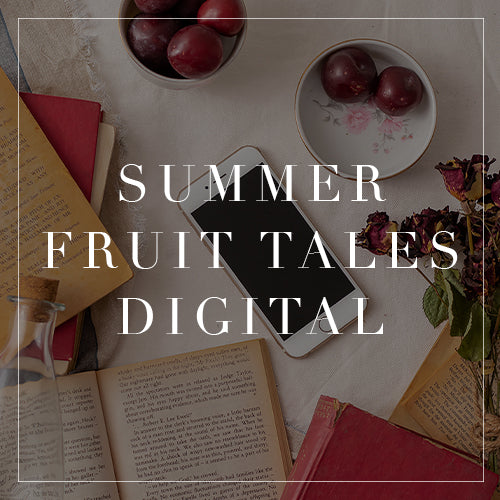 Summer Fruit Tales Digital Collection