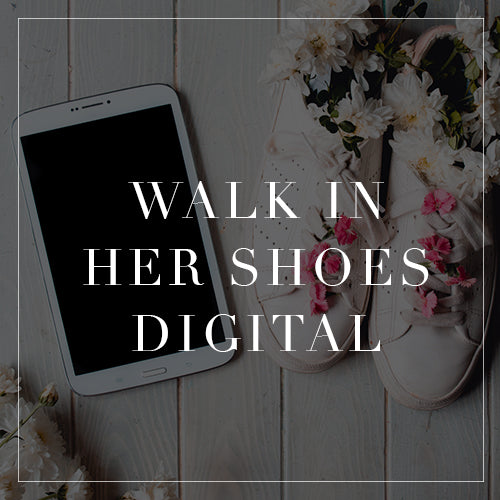 Walk In Her Shoes Digital Collection