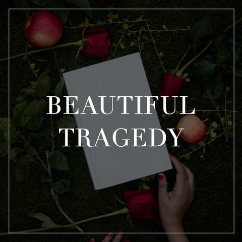 Entire Beautiful Tragedy Collection